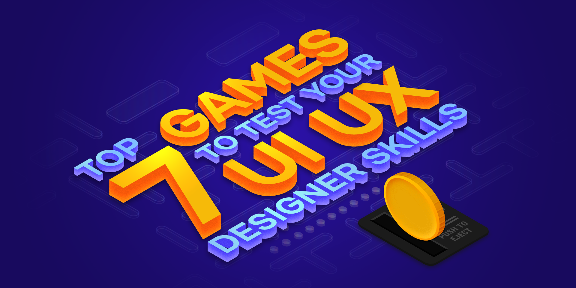 Sprung Ad 1080 No Logo uai Top 7 Games to Test Your UI/UX Designer Skills