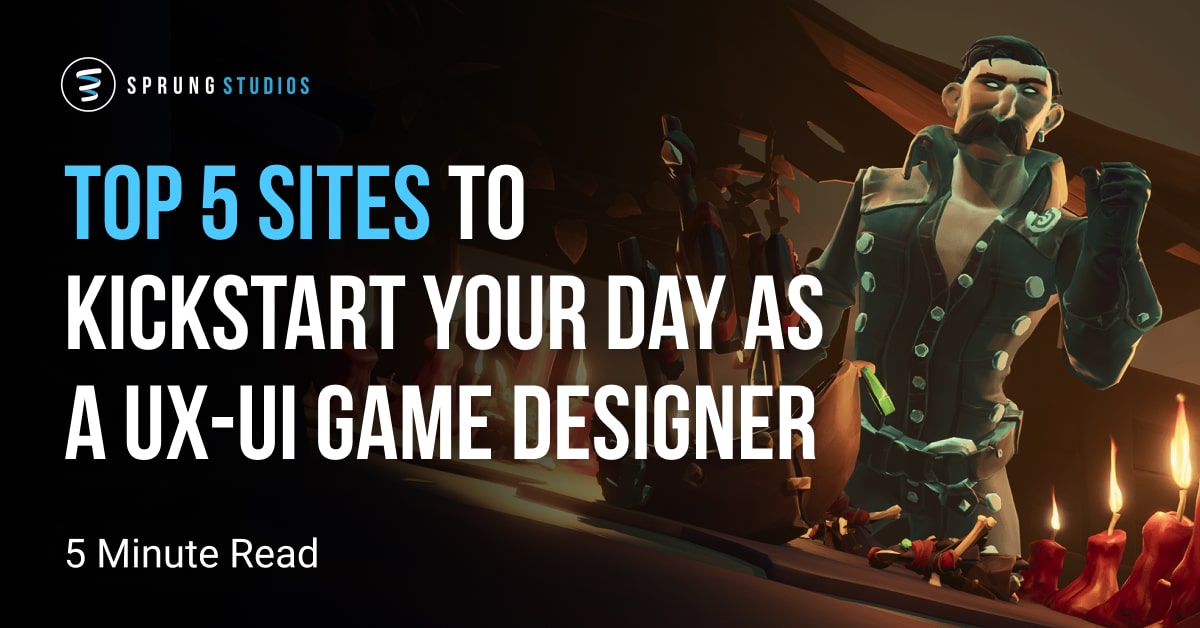Top 5 Sites to Kickstart Your Day as a UI/UX Game Designer